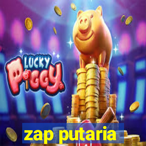 zap putaria